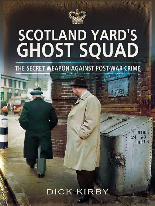 Title details for Scotland Yard's Ghost Squad by Dick Kirby - Available